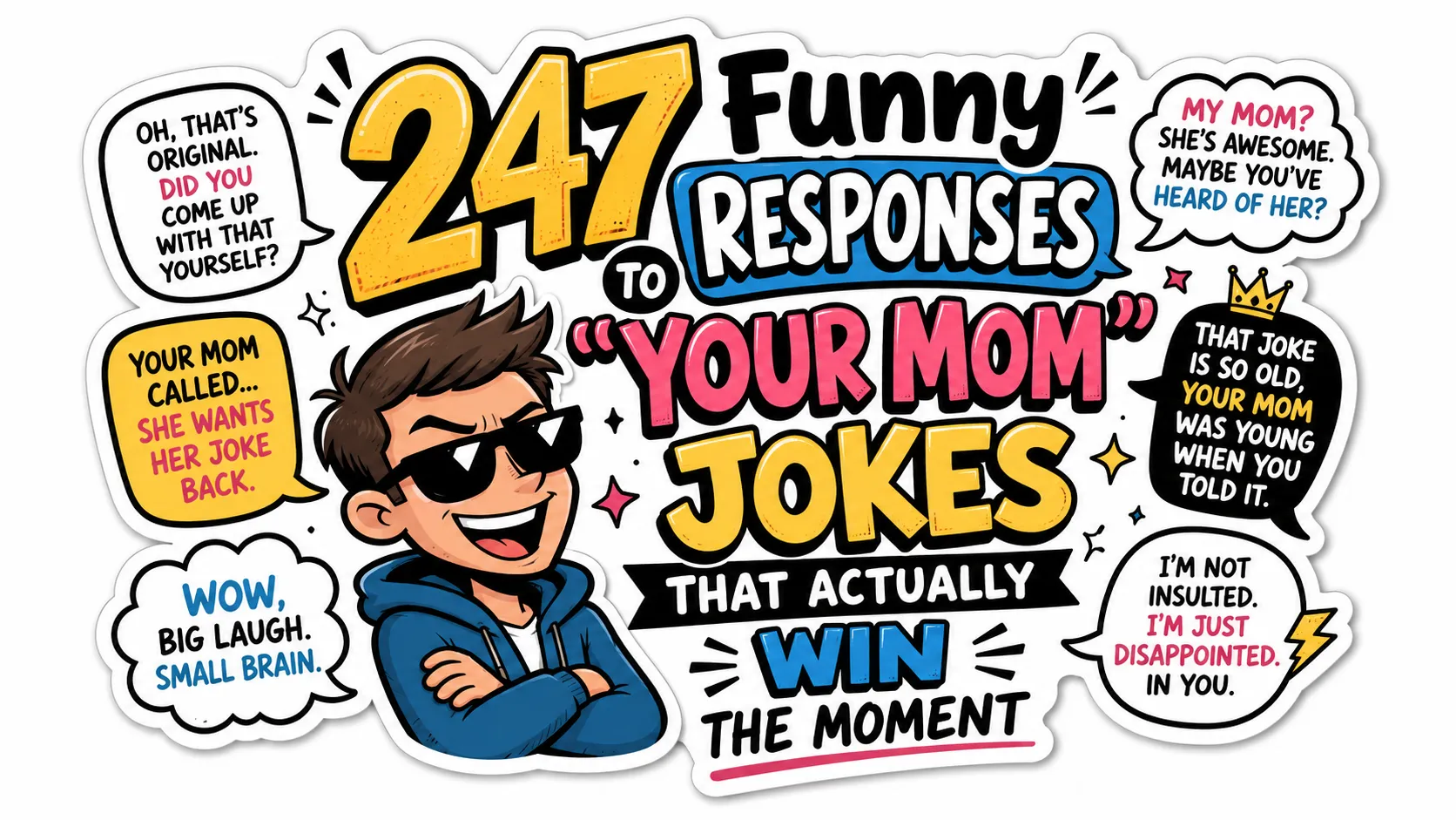 247 Funny Responses to Your Mom Jokes That Actually Win the Moment