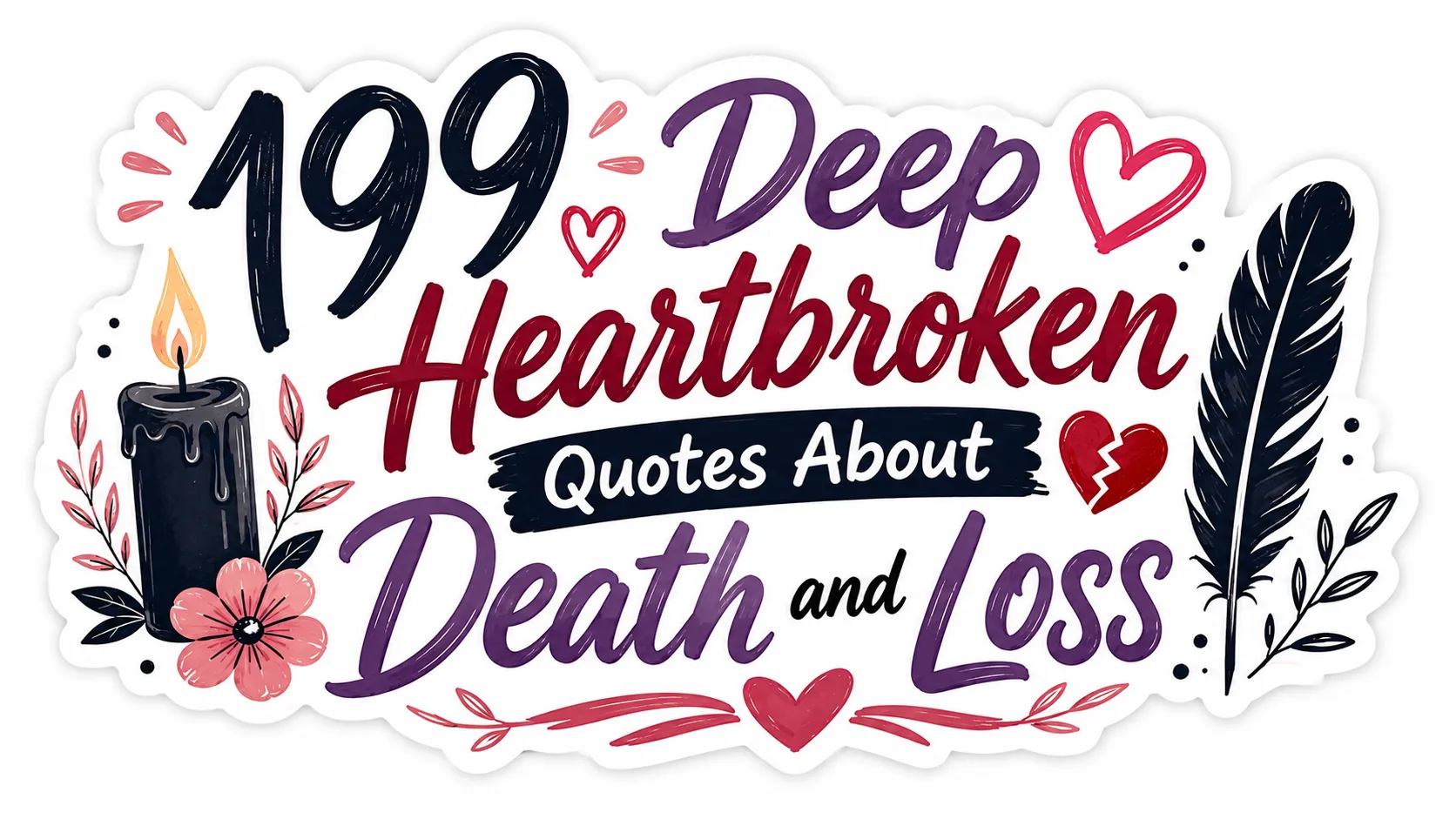 199 Deep Heartbroken Quotes About Death and Loss