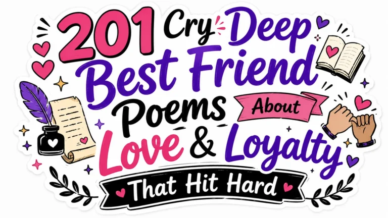 201 Cry Deep Best Friend Poems About Love and Loyalty That Hit Hard