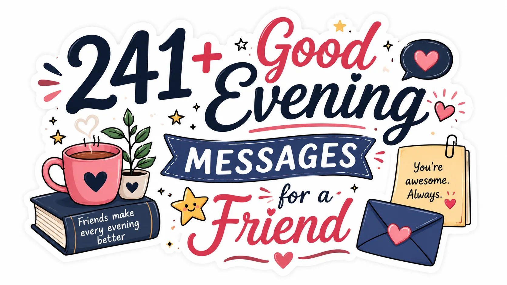 241+ Good Evening Messages for a Friend That Feel Real