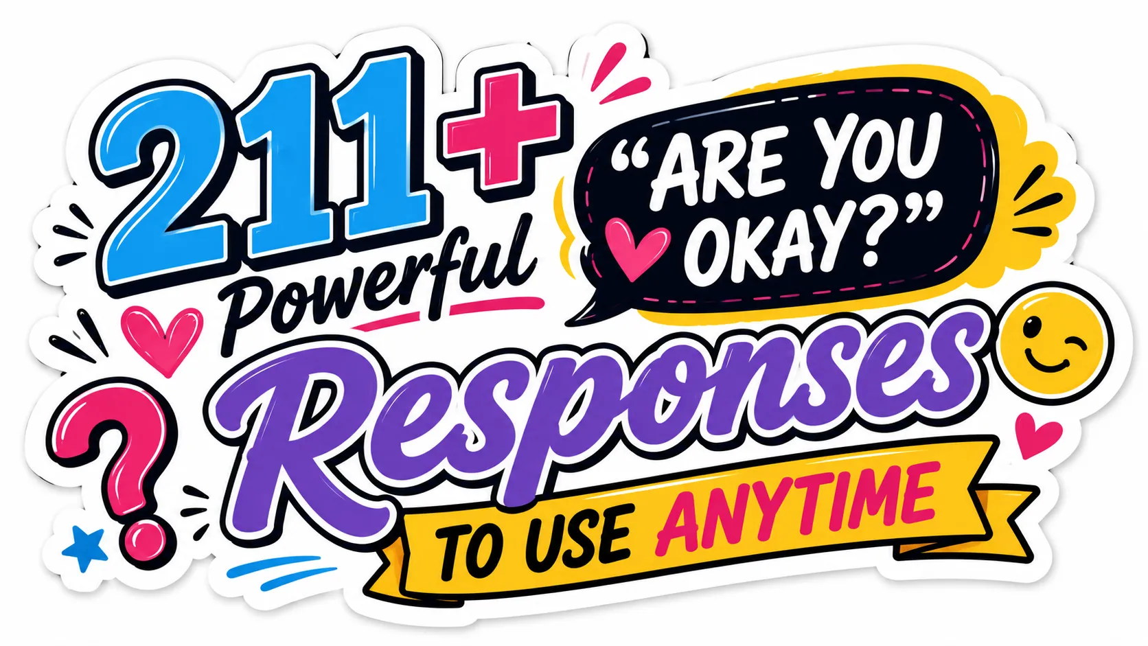 211+ Powerful Are You Okay Responses to Use Anytime