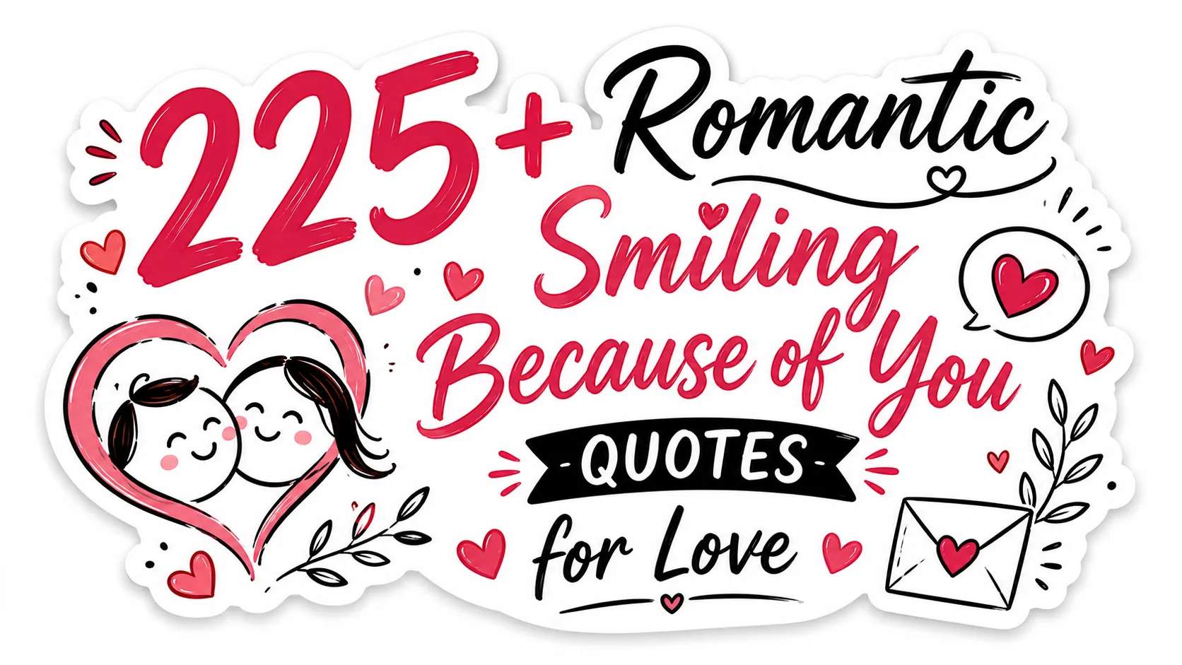 225+ Romantic Smiling Because of You Quotes for Love