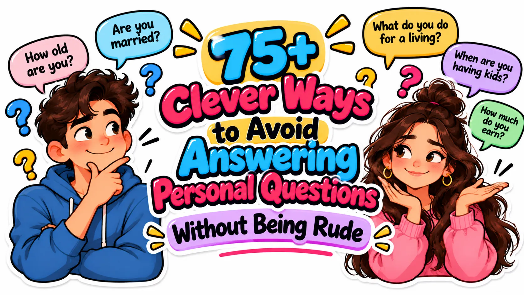75+ Clever Ways to Avoid Answering Personal Questions